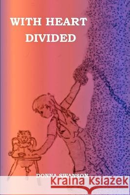 With Heart Divided
