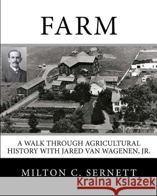 Farm: A Walk through Agricultural History with Jared van Wagenen