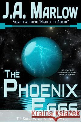 The Phoenix Eggs (The String Weavers - Book 2)