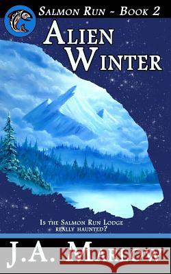 Alien Winter (Salmon Run - Book 2)