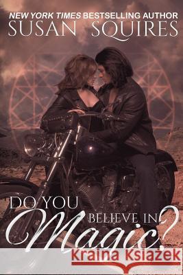 Do You Believe In Magic?: A Children of Merlin Novel