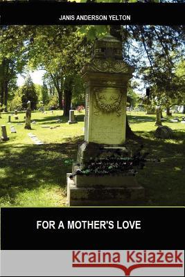 For A Mother's Love