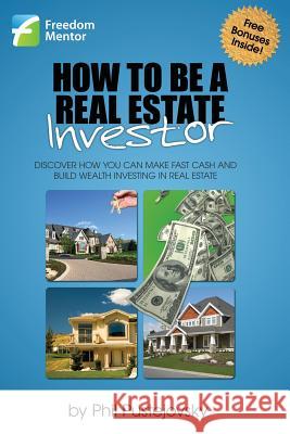 How to be a Real Estate Investor