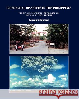 Geological Disasters in the Philippines: The July 1990 Earthquake and the 1991 Eruption of Mount Pinatubo