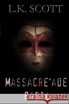 Massacre'ade Party: Murder on the dance floor
