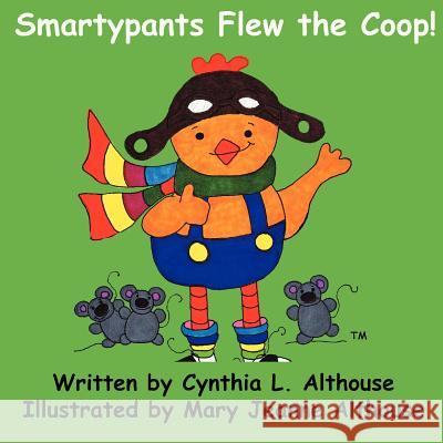 Smartypants Flew the Coop