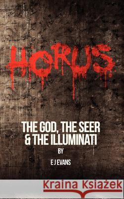 Horus: The God, the Seer and the Illuminati