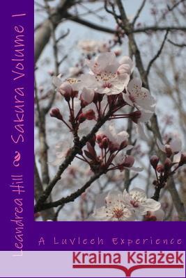 Sakura: A Luvleeh Experience Volume 1