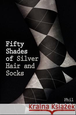 Fifty Shades of Silver Hair and Socks