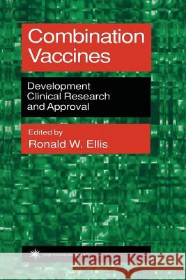 Combination Vaccines: Development, Clinical Research, and Approval