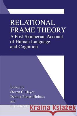 Relational Frame Theory: A Post-Skinnerian Account of Human Language and Cognition