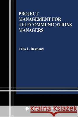 Project Management for Telecommunications Managers