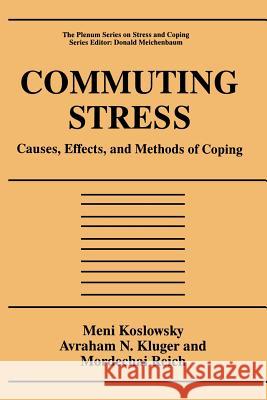 Commuting Stress: Causes, Effects, and Methods of Coping