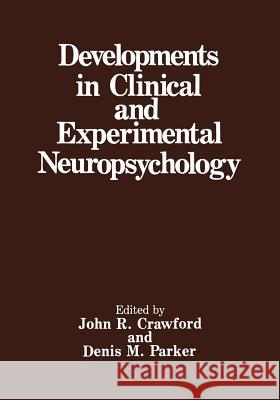 Developments in Clinical and Experimental Neuropsychology