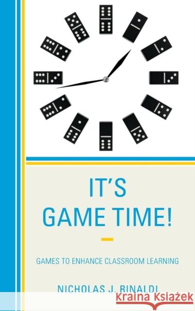 It's Game Time!: Games to Enhance Classroom Learning