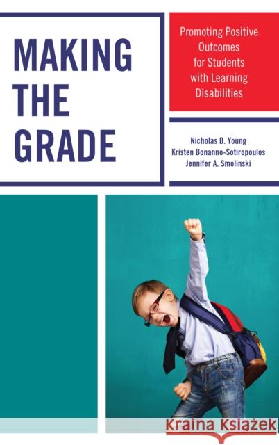 Making the Grade: Promoting Positive Outcomes for Students with Learning Disabilities