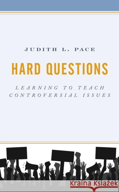 Hard Questions: Learning to Teach Controversial Issues