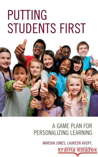 Putting Students First: A Game Plan for Personalizing Learning