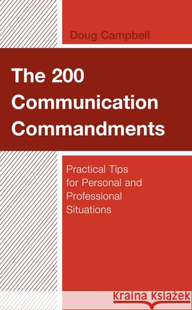 The 200 Communication Commandments: Practical Tips for Personal and Professional Situations