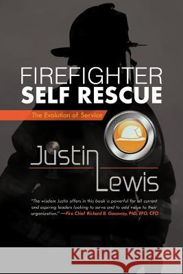 Firefighter Self Rescue: The Evolution of Service