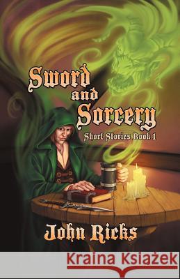 Sword and Sorcery: Short Stories Book 1