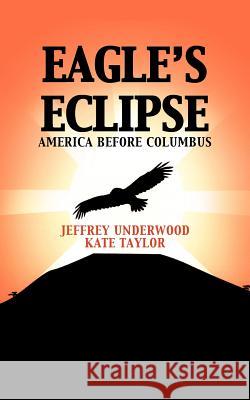 Eagle's Eclipse: America Before Columbus