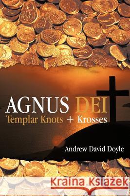 Agnus Dei: Templar Knots + Krosses