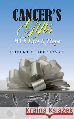 Cancer's Gifts with Love & Hope
