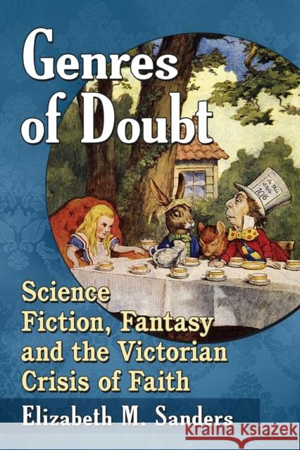 Genres of Doubt: Science Fiction, Fantasy and the Victorian Crisis of Faith