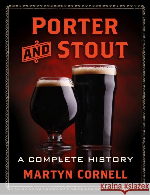 Porter and Stout: A Complete History