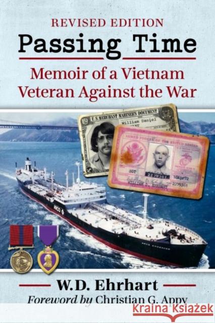 Passing Time: Memoir of a Vietnam Veteran Against the War, Rev. Ed.