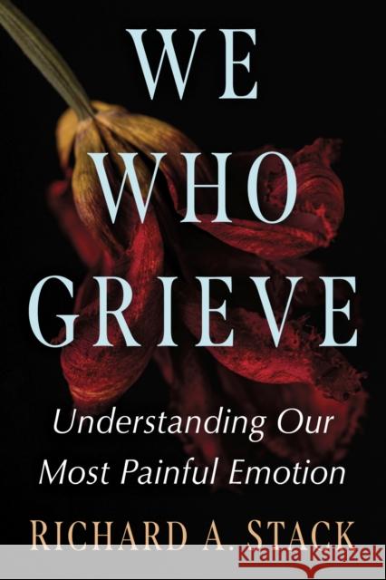 We Who Grieve