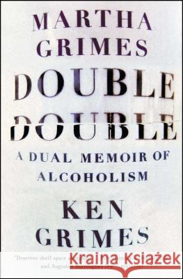 Double Double: A Dual Memoir of Alcoholism