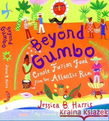 Beyond Gumbo: Creole Fusion Food from the Atlantic Rim