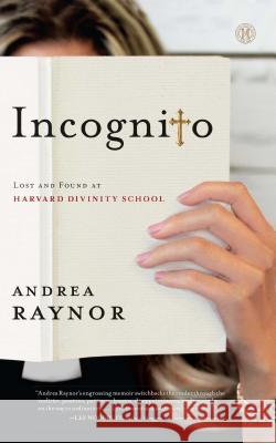 Incognito: Lost and Found at Harvard Divinity School