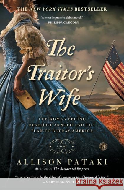 The Traitor's Wife: The Woman Behind Benedict Arnold and the Plan to Betray America