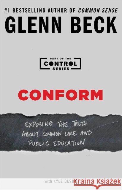 Conform: Exposing the Truth about Common Core and Public Educationvolume 2