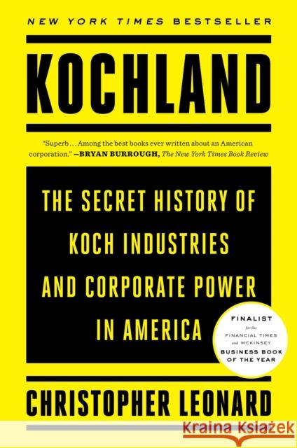 Kochland: The Secret History of Koch Industries and Corporate Power in America