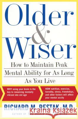 Older and Wiser: How to Maintain Peak Mental Ability for as Long as You Live