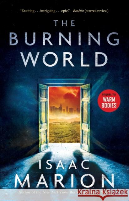 The Burning World: A Warm Bodies Novelvolume 2
