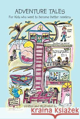 Adventure Tales: For Kids Who Want to Become Better Readers