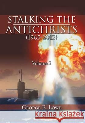 Stalking the Antichrists (1965-2012) Volume 2