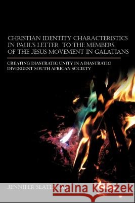 Christian Identity Characteristics in Paul's Letter to the Members of the Jesus Movement in Galatians: Creating Diastratic Unity in a Diastratic Diver