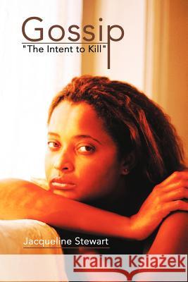 Gossip: The Intent to Kill