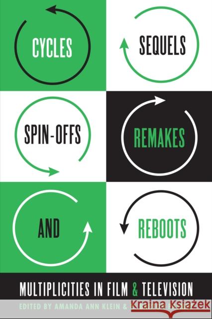 Cycles, Sequels, Spin-Offs, Remakes, and Reboots: Multiplicities in Film and Television