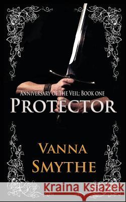 Protector (Anniversary of the Veil, Book 1)