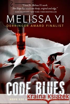 Code Blues: A Hope Sze Medical Thriller