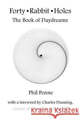 Forty Rabbit Holes: The Book of Daydreams