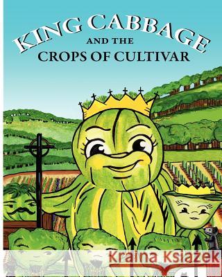 King Cabbage and the Crops of Cultivar