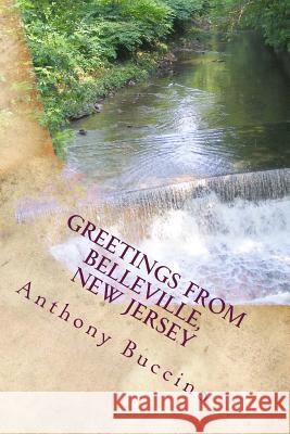 Greetings from Belleville, New Jersey: Collected writings